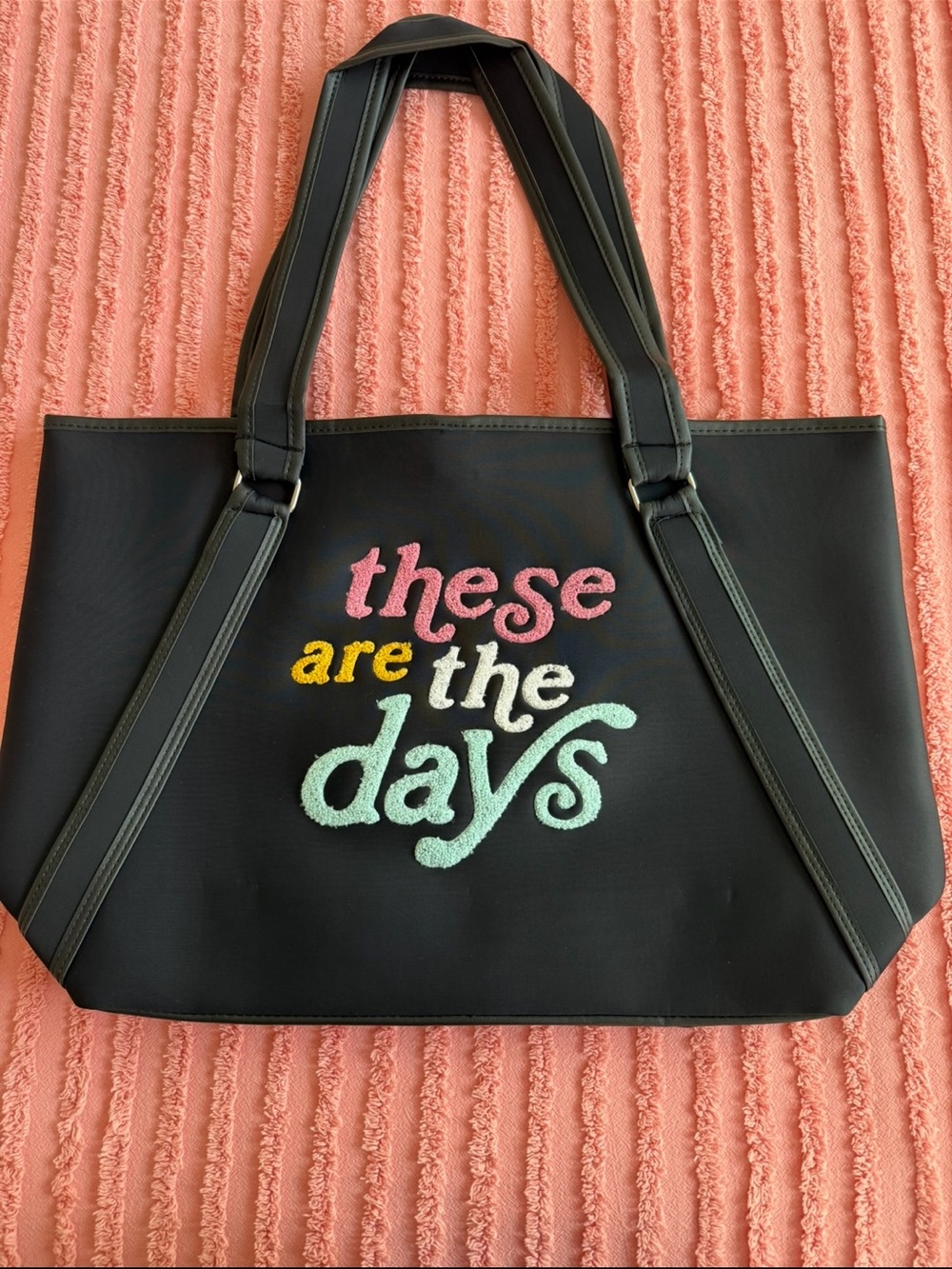 NEW JADELYNN BROOKE Black Tote Bag with Colorful 'these are the days' Embroidery
